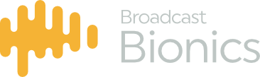 Broadcast Bionics